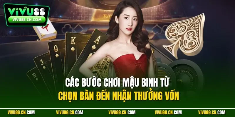 Các bước chơi Mậu Binh từ chọn bàn đến nhận thưởng vốn