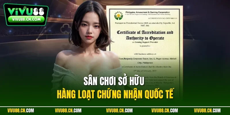 Sân chơi sở hữu hàng loạt chứng nhận quốc tế